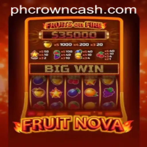 Discovering the Exciting World of FruitNova
