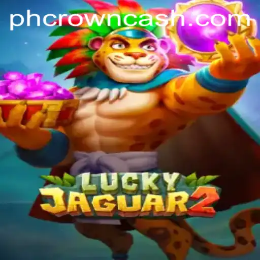 Discover the Thrills of Luckyjaguar2 with PHCROWN